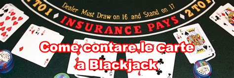 come contare le carte blackjack|Contare le carte a blackjack: tutto quello che cè da sapere.